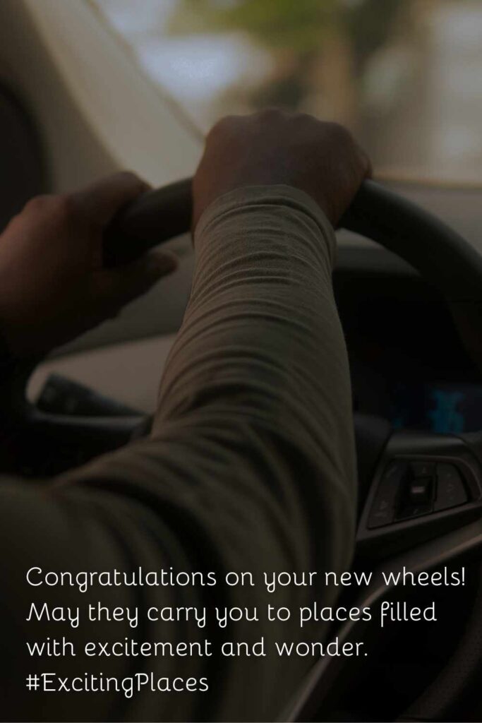 Congratulating a New Car Owner Quotes With Images