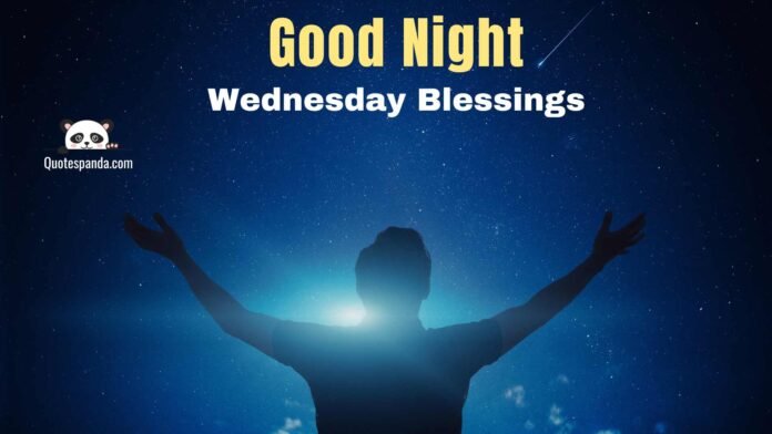 89 Good Night Wednesday Blessings Images And Quotes