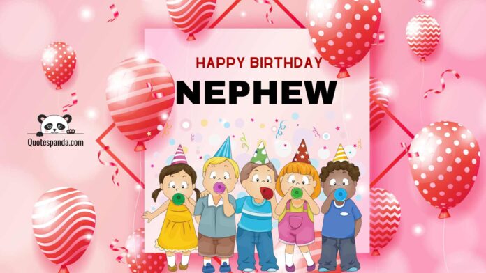 129 Free Happy Birthday Nephew Images And Quotes