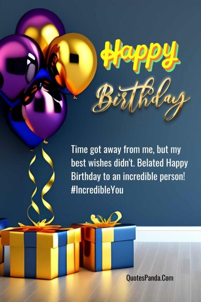 Belated Birthday Surprises messages with images