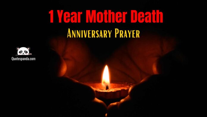 1 Year Mother Death Anniversary Prayer