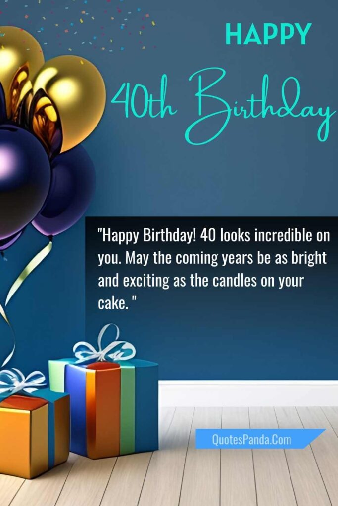 inspiring quotes for a 40th birthday celebration