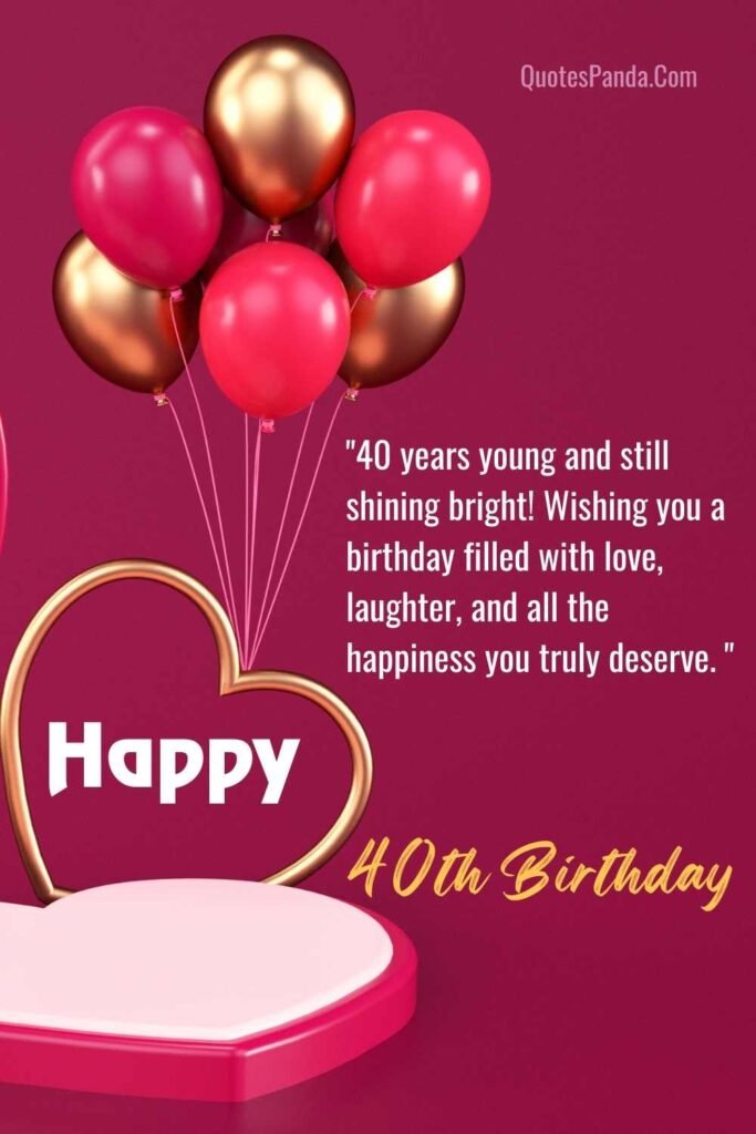 unique 40th birthday sayings and text messages