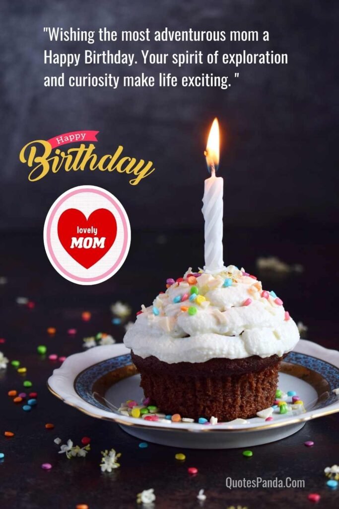 mom's birthday celebration quotes
and images