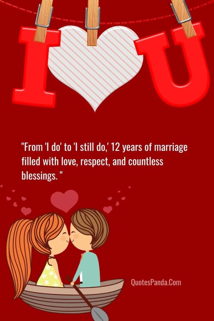 heartfelt sayings for 12th anniversary celebration pictures with quotes