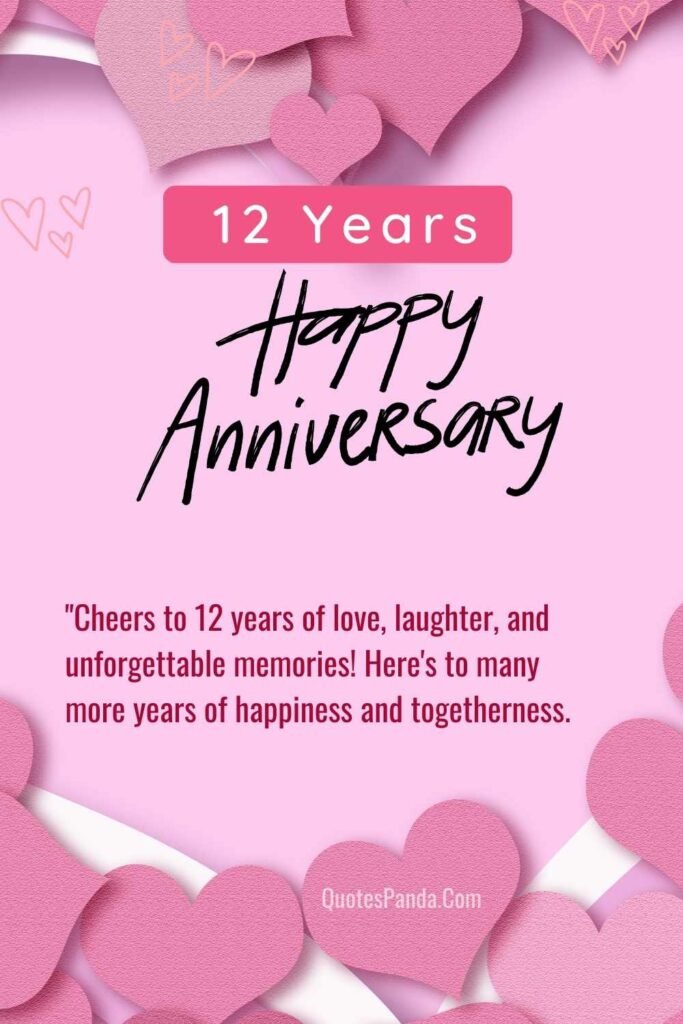 sweet sentiments for twelve years of commitment quotes with images