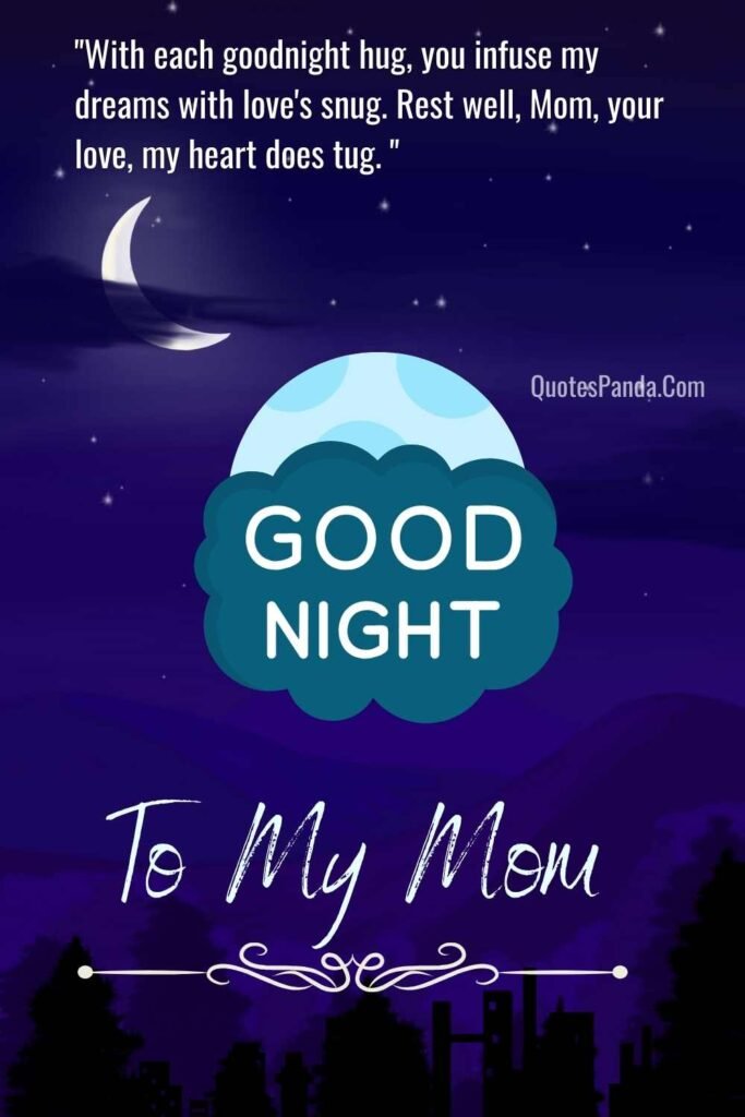 Mom may peaceful dreams caress your soul tonight warmly quotes
