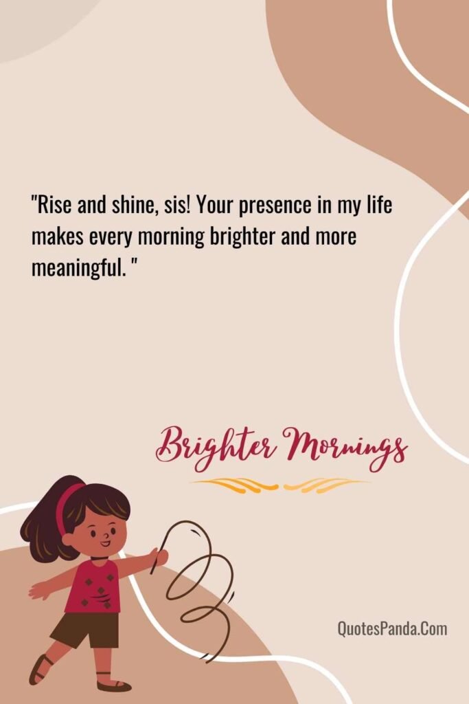 sisterly encouragement morning empowerment quotes and images